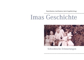 Imas Geschichte von Deubner,  Axel, Deubner,  Paula, Engstfeld,  Katrin