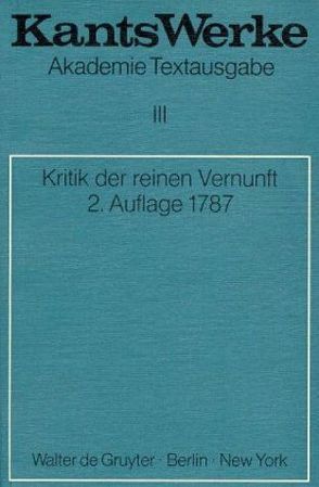 Immanuel Kant: Werke / Kritik der reinen Vernunft von Kant,  Immanuel