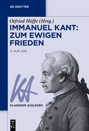 Immanuel Kant: Zum ewigen Frieden von Höffe,  Otfried