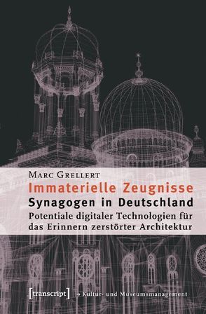 Immaterielle Zeugnisse von Grellert,  Marc