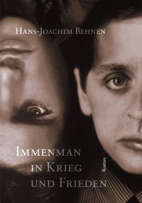 Immenman in Krieg und Frieden von Behnen,  Hans J