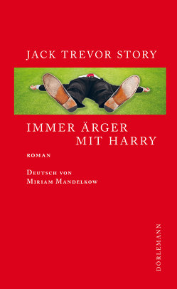 Immer Ärger mit Harry von Mandelkow,  Miriam, Story,  Jack Trevor