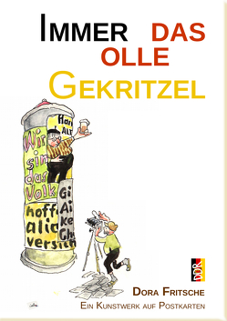 Immer das olle Gekritzel von Fritsche,  Dr. Michael, Thomé,  Dr. Dorothea