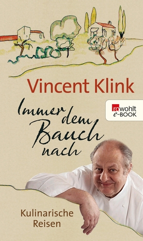 Immer dem Bauch nach von Klink,  Vincent