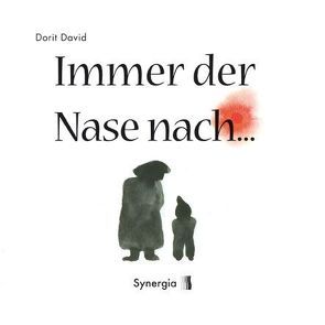 Immer der Nase nach von David,  Dorit