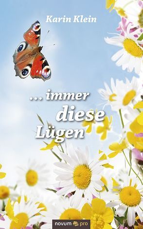 … immer diese Lügen von Klein,  Karin