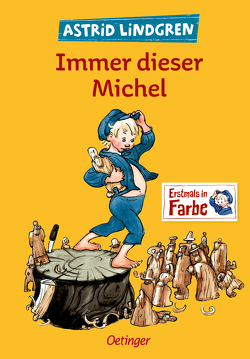 Immer dieser Michel von Berg,  Björn, Lindgren,  Astrid, Peters,  Karl Kurt