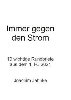 Immer gegen den Strom von Jahnke,  Joachim