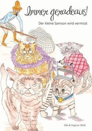 Immer geradeaus! von Weiß,  Dagmar, Weiß,  Elke