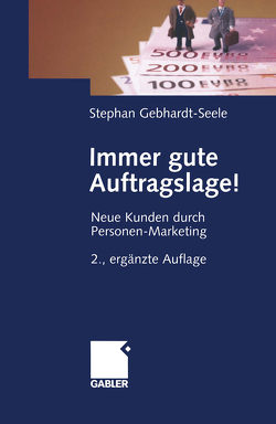 Immer gute Auftragslage! von Gebhardt-Seele,  Stephan