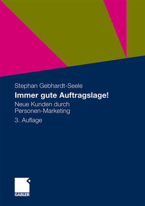 Immer gute Auftragslage! von Gebhardt-Seele,  Stephan