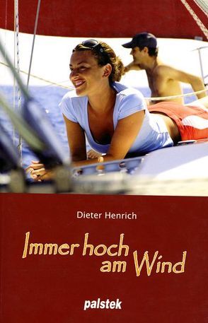 Immer hoch am Wind von Henrich,  Dieter