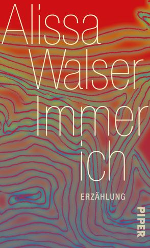 Immer ich von Walser,  Alissa