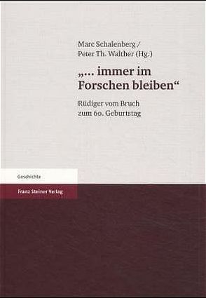 „… immer im Forschen bleiben!“ von Schalenberg,  Marc, Walther,  Peter Th.