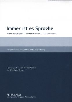 Immer ist es Sprache von Grimm,  Thomas, Venohr,  Elisabeth