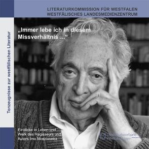 „Immer lebe ich in diesem Missverhältnis…“ von Bühren,  Georg, Goedden,  Walter, Köster,  Markus