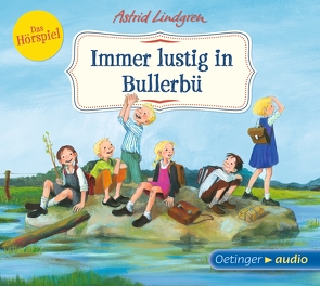 Wir Kinder aus Bullerbü 3. Immer lustig in Bullerbü von Ascacibar,  Lucas, Böttcher,  Selina, Draeger,  Kerstin, Engelking,  Katrin, Faber,  Dieter, Graudus,  Konstantin, Gustavus,  Frank, Hanisch,  Volker, Lindgren,  Astrid, Oberpichler,  Frank, Pappert,  Christine, Peters,  Karl Kurt, Rieß,  Alexander, Sachse,  Carla, Schäffler,  Erik, Seibel,  Leon, Stein,  Florentine, von Otting,  Franz, Weis,  Peter