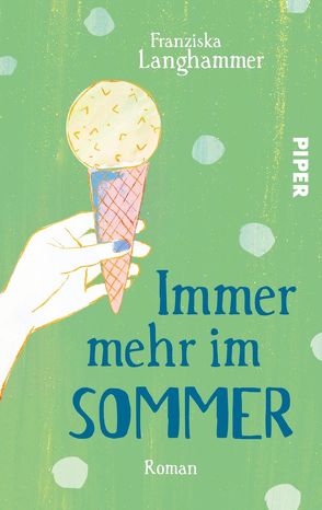 Immer mehr im Sommer von Langhammer,  Franziska