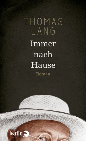 Immer nach Hause von Lang,  Thomas