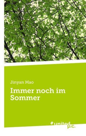 Immer noch im Sommer von Mao,  Jinyan