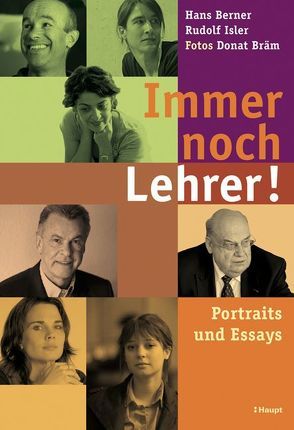 Immer noch Lehrer! von Berner,  Hans, Bräm,  Donat, Isler,  Rudolf