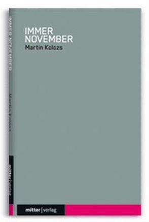 Immer November von Kolozs,  Martin