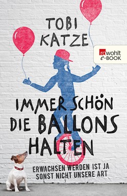 Immer schön die Ballons halten von Katze,  Tobi