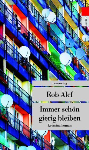 Immer schön gierig bleiben von Alef,  Rob