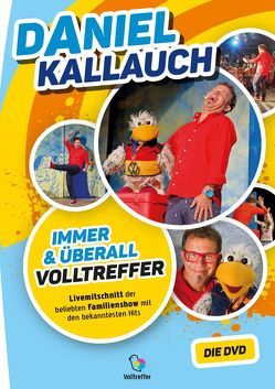 Immer & Überall – Volltreffer von Kallauch,  Daniel