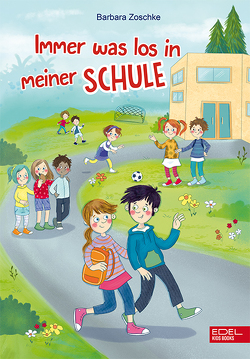 Immer was los in meiner Schule von Sauter,  Sabine, Zoschke,  Barbara