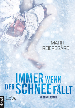 Immer wenn der Schnee fällt von Enxing,  Magnus, Reiersgård,  Marit