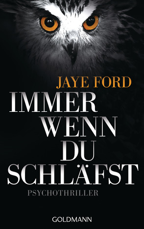 Immer wenn du schläfst von Bezzenberger,  Marie-Luise, Ford,  Jaye