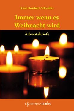 Immer wenn es Weihnacht wird von Bosshart- Schwaller,  Klara