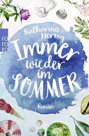 Immer wieder im Sommer von Herzog,  Katharina