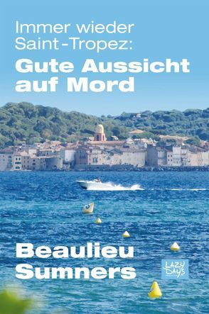 Immer wieder Saint-Tropez von Beaulieu,  Jonathan, Sumners,  Shannon