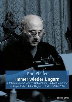 Immer wieder Ungarn von Pfeifer,  Karl