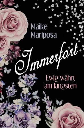 Immerfort – Ewig währt am längsten von Mariposa,  Maike