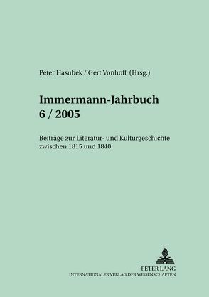 Immermann-Jahrbuch 6/2005- von Hasubek,  Peter, Vonhoff,  Gert