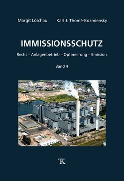 Immissionsschutz, Band 4 von Thomé-Kozmiensky,  Karl J.