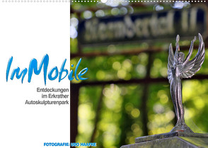 ImMobile – Entdeckungen im Erkrather Autoskulpturenpark (Wandkalender 2023 DIN A2 quer) von Haafke,  Udo