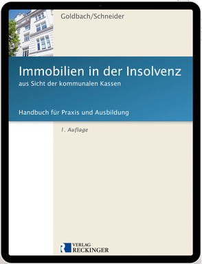 Immobilien in der Insolvenz aus Sicht der kommunalen Kassen – Digital von Goldbach,  Prof. Rainer, Goldbach,  Uta