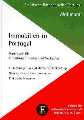 Immobilien in Portugal von Wollmann,  Ines