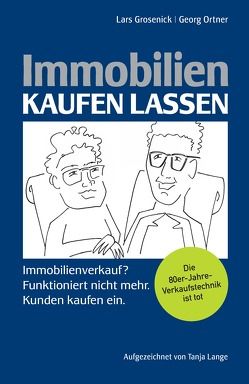 Immobilien kaufen lassen von Grosenick,  Lars, Lange,  Tanja, Ortner,  Georg