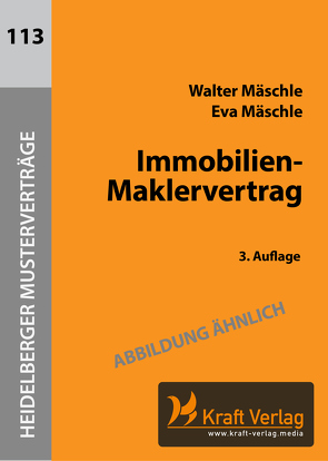 Immobilien-Maklervertrag von Mäschle,  Eva, Mäschle,  Walter