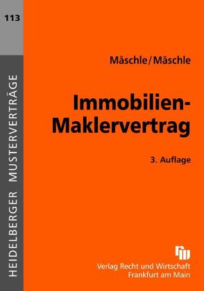 Immobilien-Maklervertrag von Mäschle,  Eva, Mäschle,  Walter