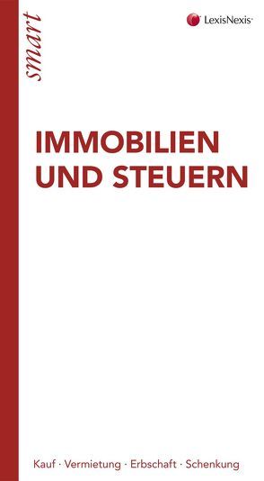 Immobilien und Steuern von Ginthör,  Oliver