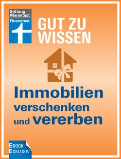 Immobilien verschenken und vererben von Siepe,  Werner