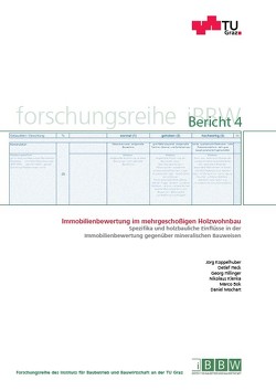 Immobilienbewertung im mehrgeschoßigen Holzwohnbau von Bok,  Marco, Heck,  Detlef, Hillinger,  Georg, Klenka,  Nikolaus, Koppelhuber,  Jörg, Mochart,  Daniel