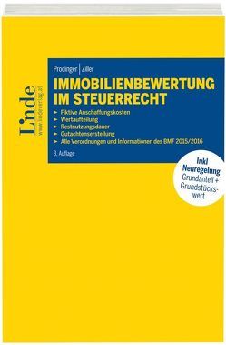 Immobilienbewertung im Steuerrecht von Prodinger,  Christian, Ziller,  Manuela