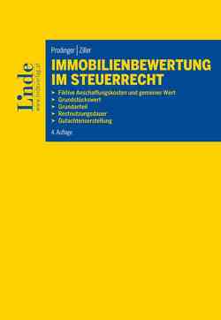 Immobilienbewertung im Steuerrecht von Prodinger,  Christian, Ziller,  Manuela